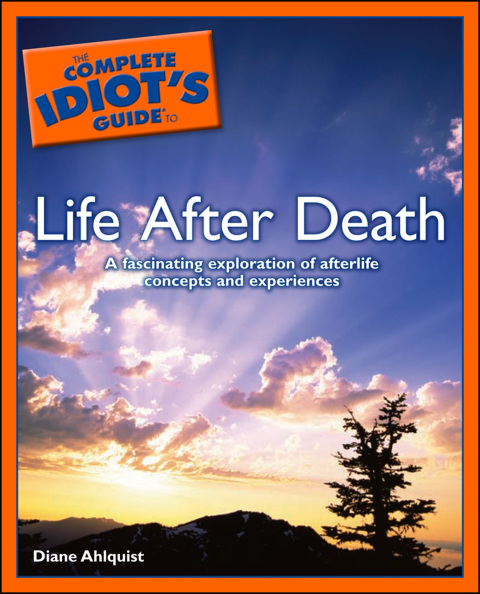 Cover image for book The Complete Idiot's Guide to Life After Death