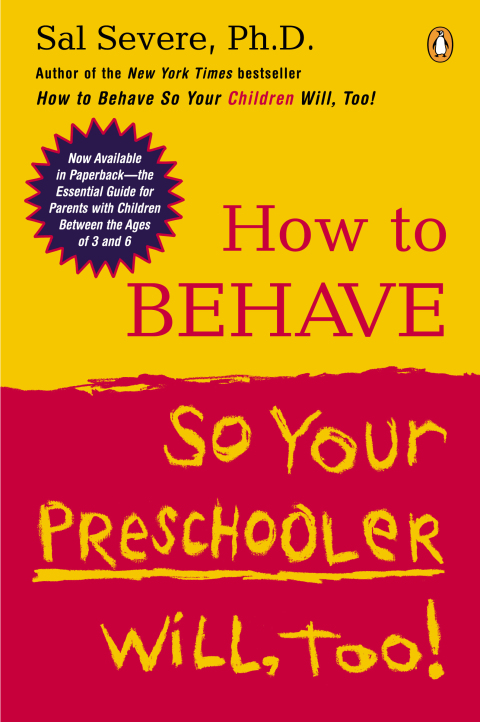 Cover image for book How to Behave So Your Preschooler Will, Too!