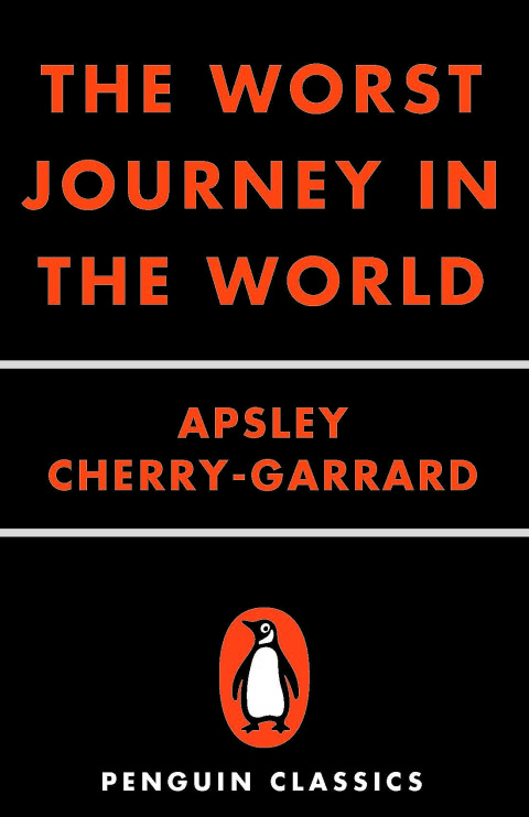 Cover image for book The Worst Journey in the World