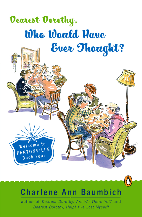Cover image for book Dearest Dorothy, Who Would Have Ever Thought?!