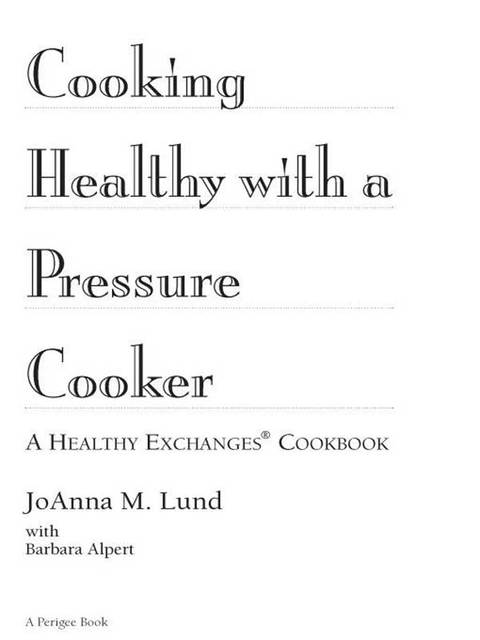 Cover image for book Cooking Healthy with a Pressure Cooker