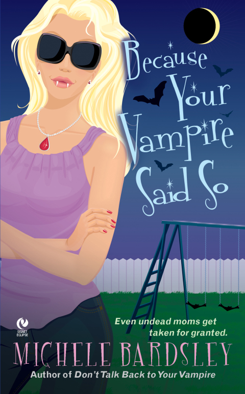 Cover image for book Because Your Vampire Said So