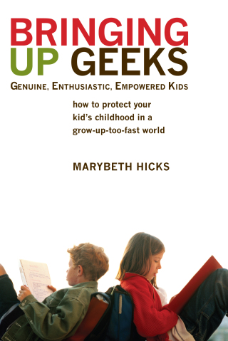 Bringing Up Geeks