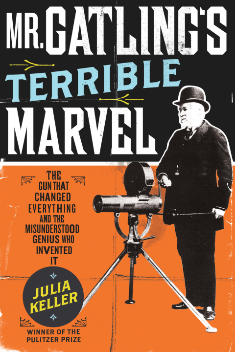 Cover image for book Mr. Gatling's Terrible Marvel