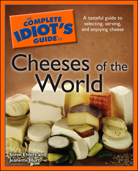 Cover image for book The Complete Idiot's Guide to Cheeses of the World