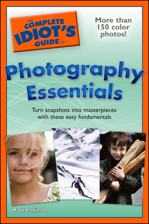 Cover image for book The Complete Idiot's Guide to Photography Essentials