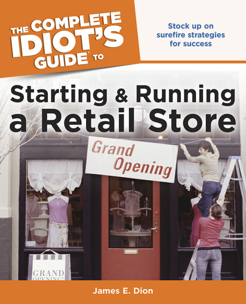 Cover image for book The Complete Idiot's Guide to Starting and Running a Retail Store