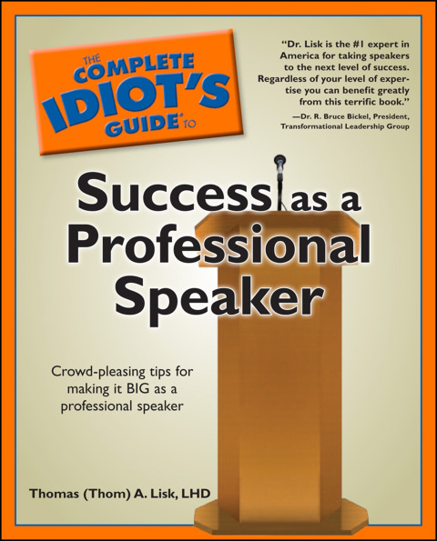 Cover image for book The Complete Idiot's Guide to Success as a Professional Speaker