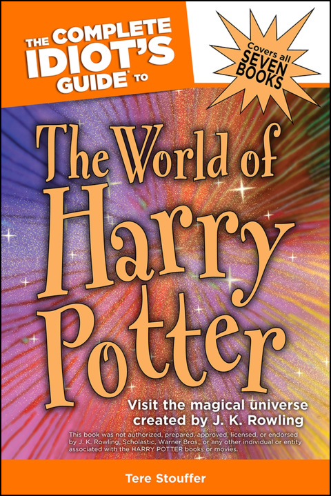 Cover image for book The Complete Idiot's Guide to the World of Harry Potter