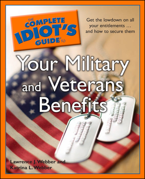 Cover image for book The Complete Idiot's Guide to Your Military and Veterans Benefits