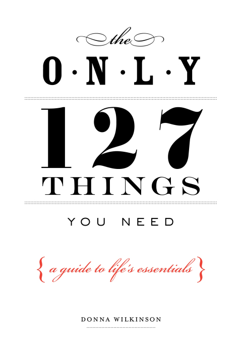 Cover image for book The Only 127 Things You Need