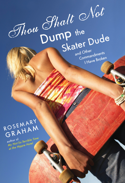Cover image for book Thou Shalt Not Dump the Skater Dude