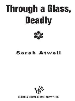 Through a Glass, Deadly
