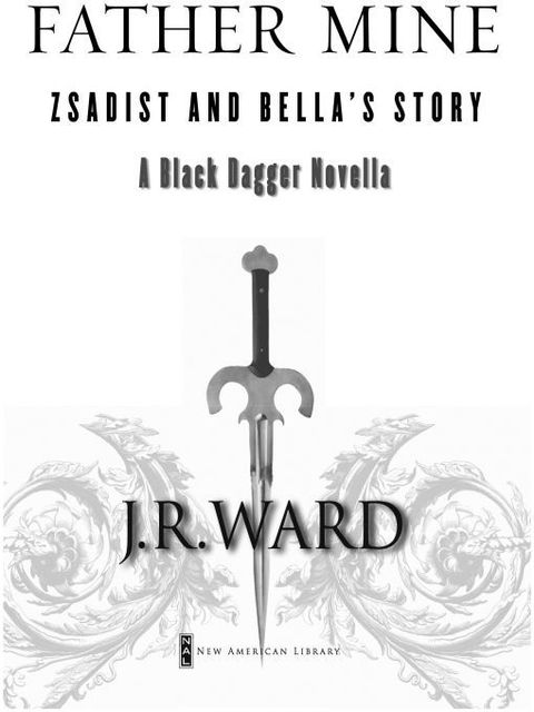 Cover image for book Father Mine: Zsadist and Bella's Story