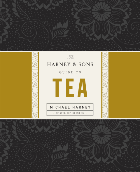 Cover image for book The Harney & Sons Guide to Tea