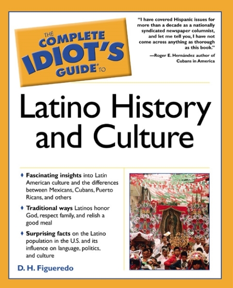 Cover image for book The Complete Idiot's Guide to Latino History And Culture