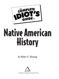 The Complete Idiots Guide To Native American History - 