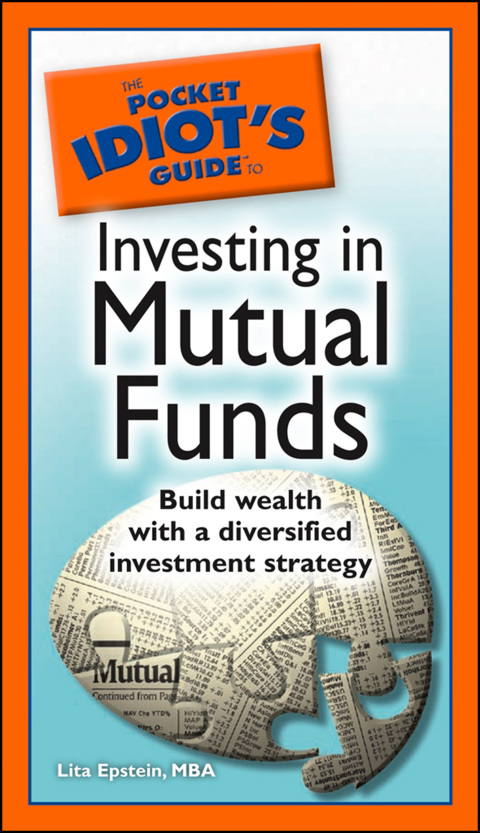 Cover image for book The Pocket Idiot's Guide to Investing in Mutual Funds