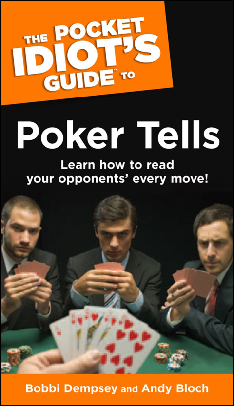 Cover image for book The Pocket Idiot's Guide to Poker Tells