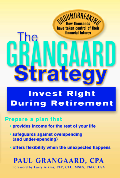 Cover image for book Grangaard Strategy: Invest Right During Retirement