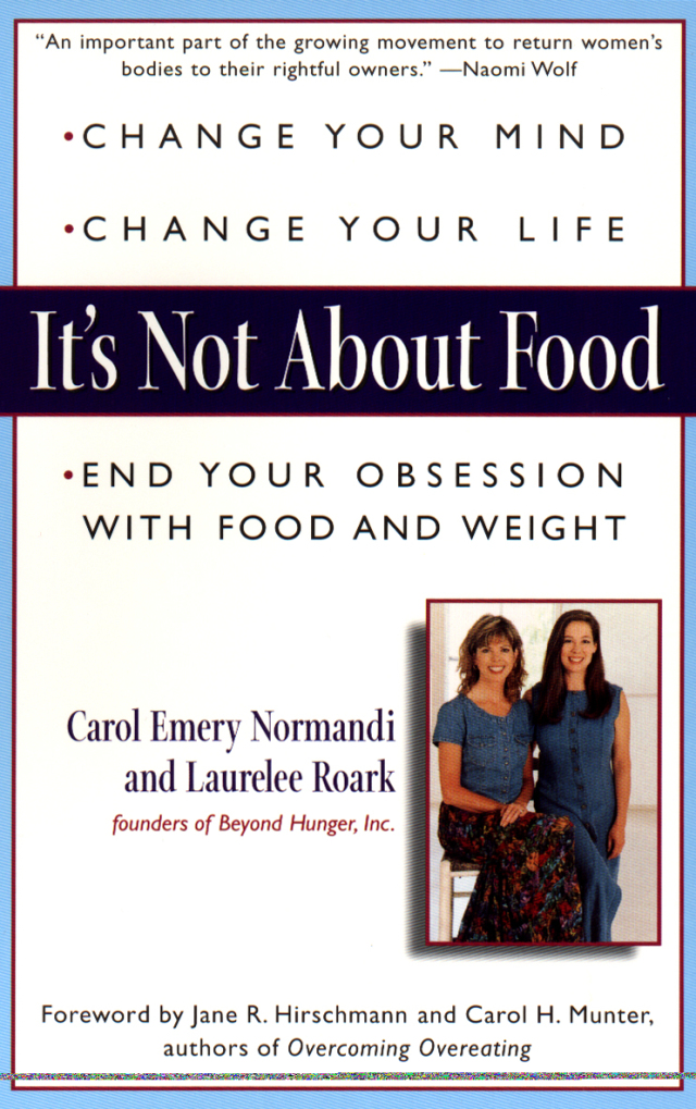 It's Not about Food