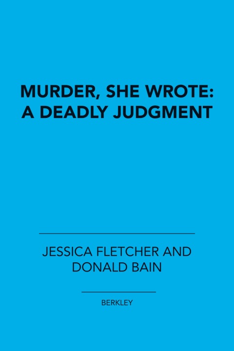 Cover image for book Murder, She Wrote: a Deadly Judgment