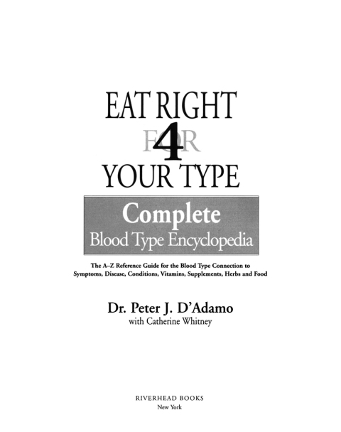 Cover image for book The Eat Right 4 Your Type The complete Blood Type Encyclopedia