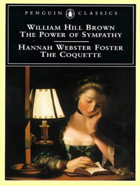 Cover image for book The Power of Sympathy and The Coquette