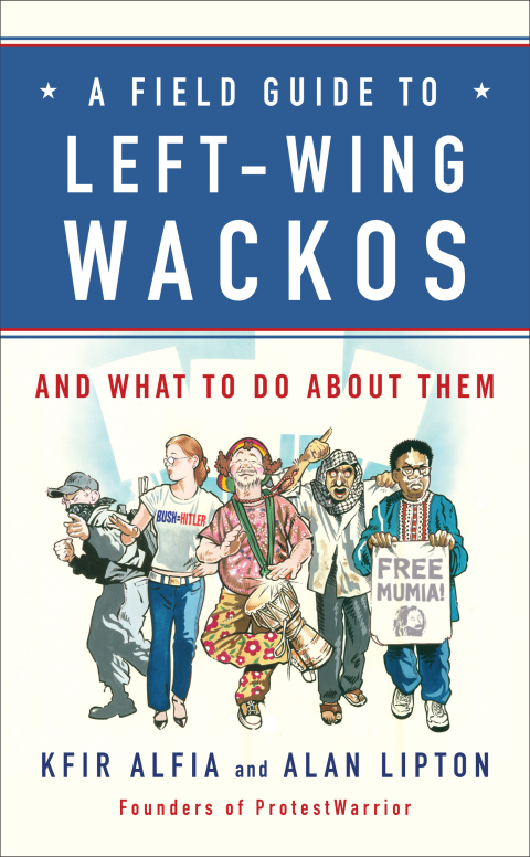 Cover image for book A Field Guide to Left-Wing Wackos