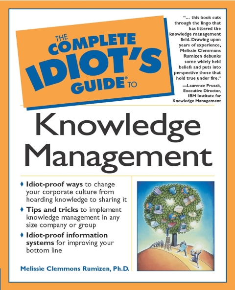 Cover image for book The Complete Idiot's Guide to Knowledge Management