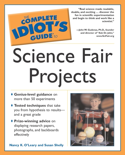 Cover image for book The Complete Idiot's Guide to Science Fair Projects