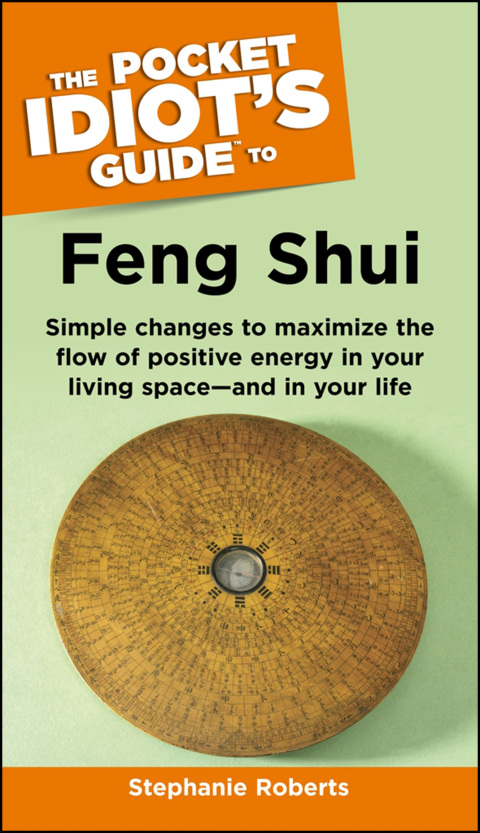 Cover image for book The Pocket Idiot's Guide to Feng Shui