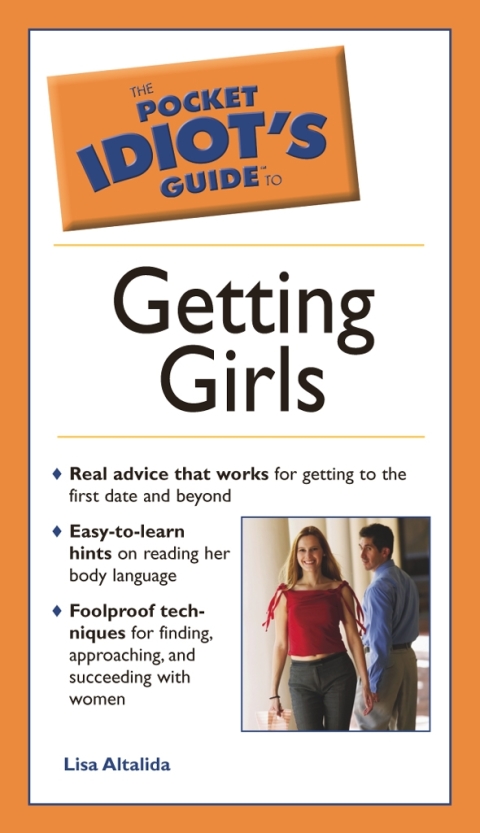 Cover image for book The Pocket Idiot's Guide to Getting Girls