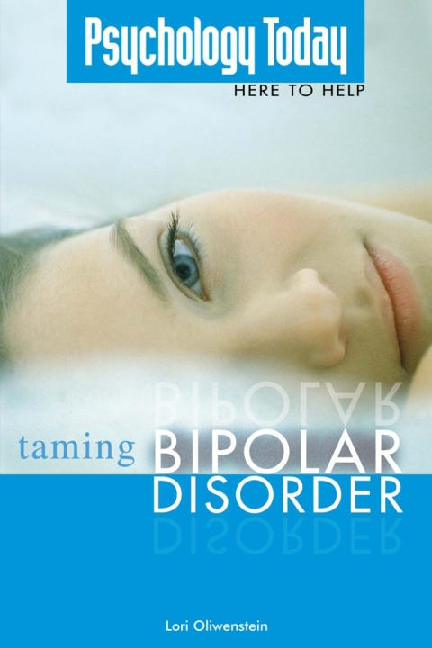 Cover image for book Psychology Today Taming Bipolar Disorder
