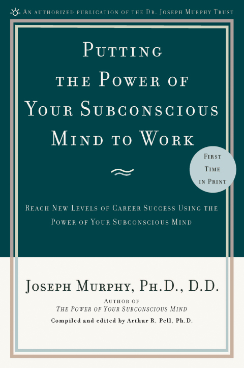 Cover image for book Putting the Power of Your Subconscious Mind to Work