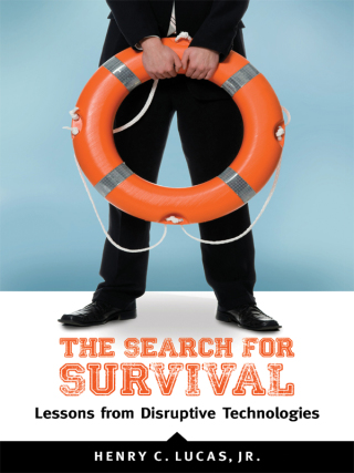 The Search for Survival: Lessons from Disruptive Technologies