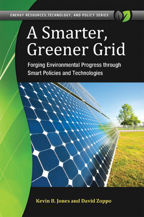 A Smarter, Greener Grid: Forging Environmental Progress through Smart Energy Policies and Technologies 