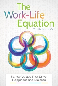 Cover image: The Work-Life Equation: Six Key Values That Drive Happiness and Success 9781440832451