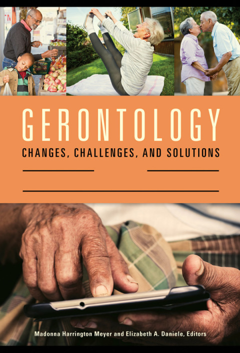 Cover image for book Gerontology: Changes, Challenges, and Solutions [2 volumes]