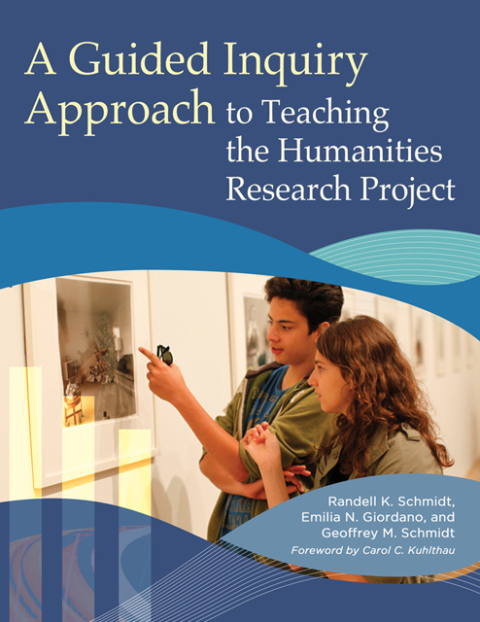 A Guided Inquiry Approach to Teaching the Humanities Research Project 