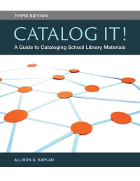 صورة الغلاف: Catalog It! A Guide to Cataloging School Library Materials 3rd edition 9781440835803