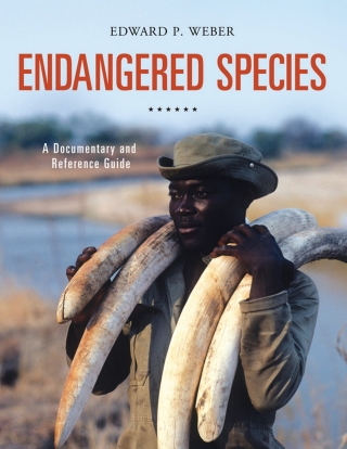 Endangered Species: A Documentary and Reference Guide
