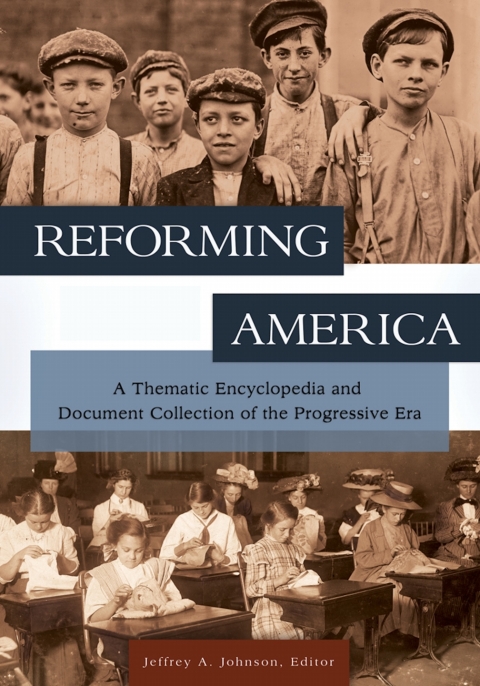 Reforming America [2 volumes] 