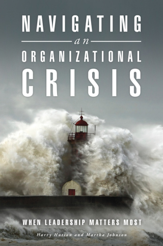 Navigating an Organizational Crisis: When Leadership Matters Most