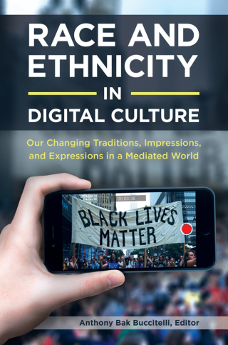 Race and Ethnicity in Digital Culture