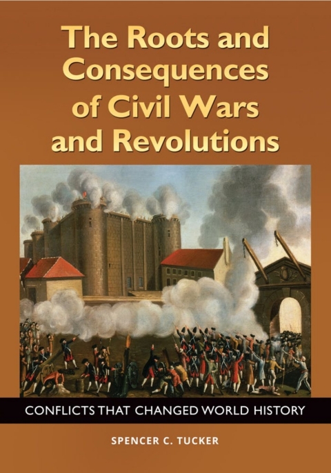 Cover image for book The Roots and Consequences of Civil Wars and Revolutions