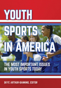 Cover image: Youth Sports in America 1st edition 9781440843013