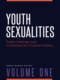 Cover image: Youth Sexualities [2 volumes] 1st edition 9781440850394