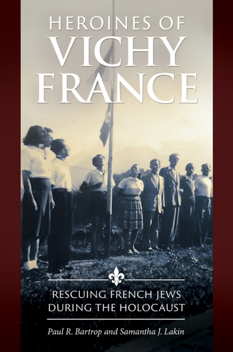 Heroines of Vichy France 