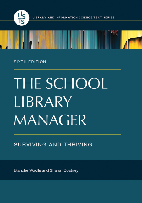 Cover image for book The School Library Manager: Surviving and Thriving
